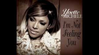 Yvette Michele  Im Not Feeling You 1997 [upl. by Roswell]