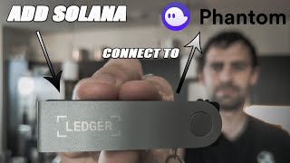 Add Solana To Ledger And Connect Ledger To Phantom [upl. by Goodson733]