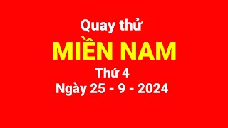 Quay thử miền Nam thứ 4 ngày 2592024 [upl. by Veronika]