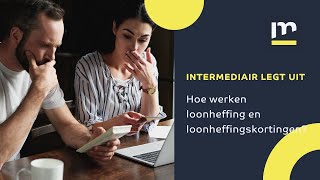 Loonheffing en loonheffingskortingen kort en bondig uitgelegd  Intermediair [upl. by Marienthal]