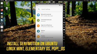 Install Genymotion on Ubuntu Linux Mint Etc  Android Emulator for Linux Alternative to Nox Player [upl. by Gaulin]