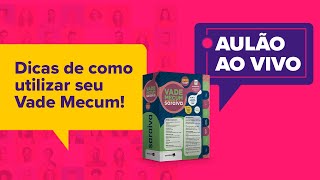 Aprenda a usar o seu VADE MECUM – AULÃO DIA DO CLIENTE 1509 [upl. by Doone]