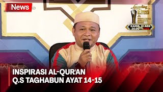 Inspirasi AlQuran QS Taghabun Ayat 1415  Cahaya Hati Indonesia 1908 [upl. by Menedez569]