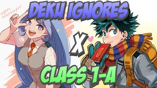 Deku Ignores Class 1A Texting Story OneShot Compilation Deku x Nejire What if Deku Fanfiction [upl. by Saideman117]