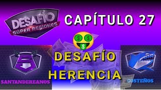 capítulo 27  🛑Desafío Súper Regiones🤑 Desafío Herencia🤑 link en descripción [upl. by Langelo]