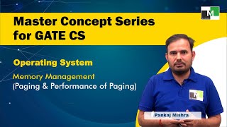 MCS for GATE CS  OS  L16 Memory Management  Paging amp Performance of Paging  Pankaj Mishra [upl. by Jobey]