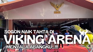 Sogon Naik Tahta Di Viking Arena  Menyala Sogon Nusantara🔥🤘💪🙌😎 [upl. by Kitrak]