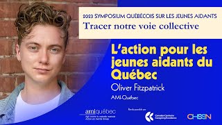 Laction pour les jeunes aidants au Québec  2023 Symposium québécois sur les jeunes aidants [upl. by Ellah]