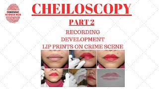 Cheiloscopy  Study of lip prints  Recording and development of lip prints  Lip prints notes [upl. by Enairda710]