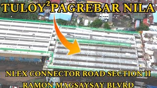 TULOY²ANG PAGBABAKAL NILA NLEX CONNECTOR ROAD SECTION II RAMON MAGSAYSAY BLVRD UPDATE [upl. by Ellenoj467]