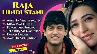 Raja Hindustani Movie All Songs Aamir Khan Karisma Kapoor Nadeem Shravan 90s Hindi Song [upl. by Vicky]