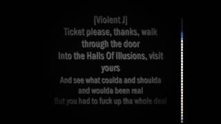 Insane Clown Posse  Halls Of Illusions W Lyrics [upl. by Maynard]