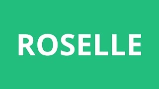 How To Pronounce Roselle  Pronunciation Academy [upl. by Cavan]