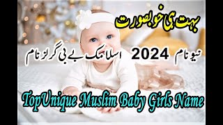 Modren And Unique Muslim Baby Girls Name 2024 [upl. by Jamel]