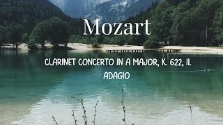 Mozart  Clarinet Concerto in A Major K 622 II Adagio [upl. by Aiza]