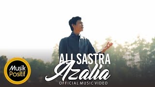 Ali Sastra  Azalia Official Music Video [upl. by Clemmie274]