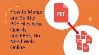 How to Merger and Splitter PDF Files Easy Quickly and FREE  No Need Web Online​ [upl. by Wilkins]