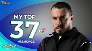 Eurovision 2024  My Top 37  NEW 🇦🇿  ALL SONGS [upl. by Lienad572]