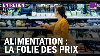 Inflation alimentaire  peuton casser la spirale des prix [upl. by Kennett]