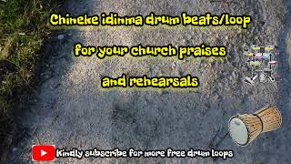 CHINEKE IDINMA DRUM amp INSTRUMENTS LOOP [upl. by Reiniar698]