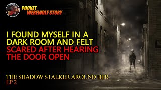 I found myself in a dark room and felt scared after hearing the door open audiobook scary stalker [upl. by Nirrac]