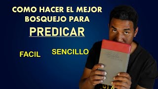 Como hacer el MEJOR BOSQUEJO para tu Sermón [upl. by Ullman550]