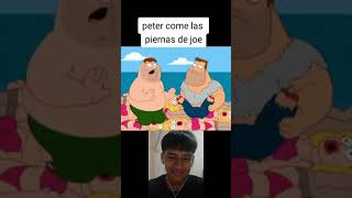 Peter se come las piernas de Joel🤣 familyguys humor comedy memes padredefamiliaespañollatino [upl. by Annoif]