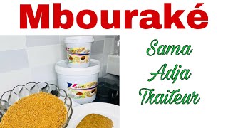 Recette Mbouraké Mbourrou 😋 Sama Adja Traiteur 🍽️ [upl. by Jacinda]