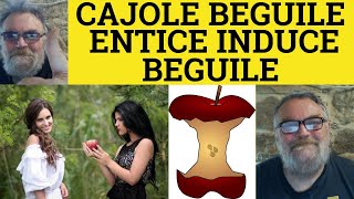 🔵 Cajole Meaning  Wheedle Examples  Define Entice  Induce Explained  Beguile In a Sentence  ESL [upl. by Thury]