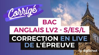 Bac 2017  Correction en LIVE de lépreuve dANGLAIS LV2 SESL [upl. by Eentruok]