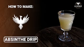 Absinthe Drip  Recipe and Origins  Alchemix [upl. by Janeva]