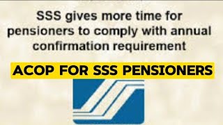 ACOP Annual Confirmation of Pensioners for SSS senior pensioners [upl. by Dianemarie]