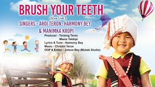 Brush Your Teeth  Karbi Rhymes  Ardi Teron Manimka Kropi Harmony Bey [upl. by Odin]