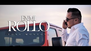 En Mi Rollo Video Oficial  Tony Montoya [upl. by Tanney]