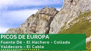 🌄⛰️🌲 PICOS DE EUROPA  Fuente Dé  El Hachero  Collado Valdecoro  El Cable [upl. by Johna519]