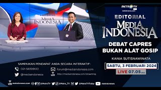 Bedah Editorial MI  Debat Capres bukan Alat Gosip [upl. by Ibbison]