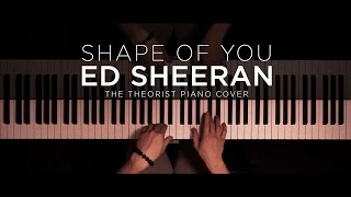 Ed Sheeran  Shape of You  The Theorist Piano Cover [upl. by Donohue]