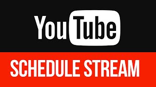 How to Schedule Stream on YouTube [upl. by Nlocnil]