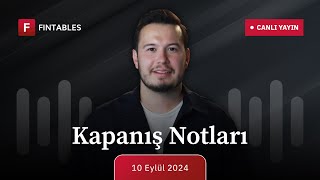 Kapanış Notları  10 Eylül Salı [upl. by Darill875]