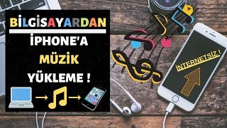 Bilgisayardan iphonea müzik atma İphone internetsiz müzik dinleme 2019 [upl. by Annaiviv178]