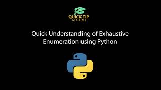 Quick Understanding of Exhaustive Enumeration using Python [upl. by Nylrad482]