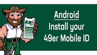 Installing Your 49er Mobile ID on an Android Device [upl. by Lenahs]