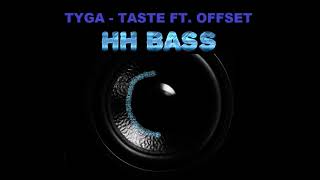 TYGA  TASTE FT OFFSET EXTREME BASS BOOST [upl. by Eikcuhc]