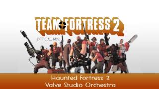 Team Fortress 2 Soundtrack  Haunted Fortress 2 [upl. by Amery]