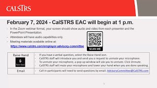 CalSTRS Employer Advisory Committee  February 7 2024 [upl. by Ecirtaed331]