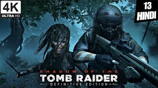 Porvenir Oil Fields  Shadow of Tomb Raider DE Gameplay Walkthrough Part 13  Hindi pc tombraider [upl. by Amrac]