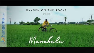 Manchala  Oxygen On The Rocks  OOTR Original  Sennheiser India  Rolling Stone India  Hungama [upl. by Hnahym]