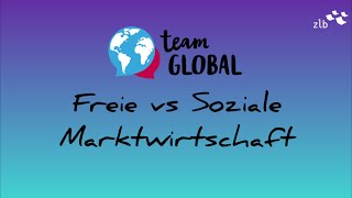 Freie vs Soziale Marktwirtschaft  mit Laura von teamGLOBAL [upl. by Enilekaj]