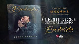 Rolling One  Lenin Ramirez ft T3R Elemento  Bendecido  DEL Records 2018 [upl. by Sheng190]