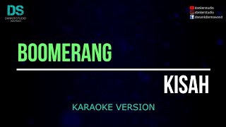 Boomerang  kisah karaoke version tanpa vokal [upl. by Annahsed]